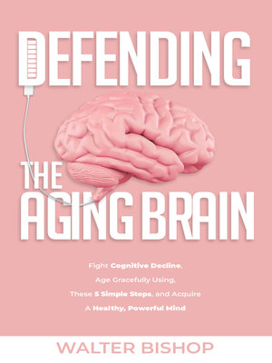 cover image of Defending the Aging Brain